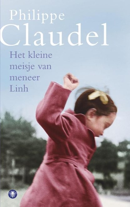 Het kleine meisje van meneer Linh, Philippe Claudel - Ebook - 9789023448518