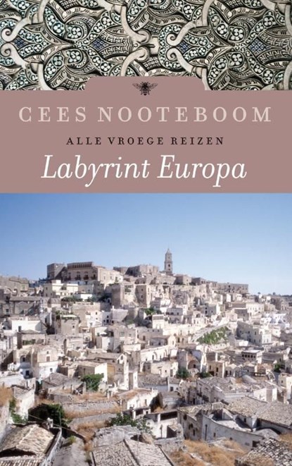 Labyrint Europa / Alle vroege reizen, Cees Nooteboom - Ebook - 9789023448860