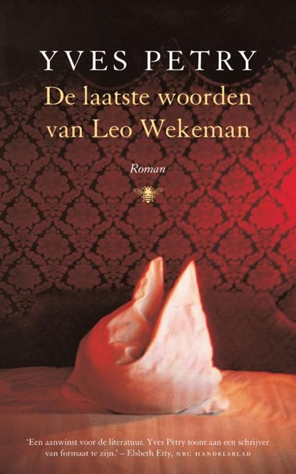 De laatste woorden van Leo Wekeman, Yves Petry - Ebook - 9789023449065