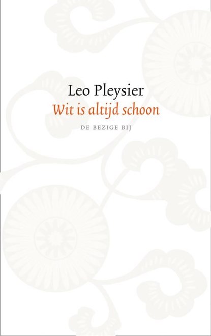 Wit is altijd schoon, Leo Pleysier - Ebook - 9789023449225