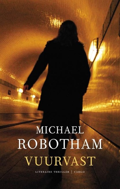 Vuurvast, Michael Robotham - Ebook - 9789023449256