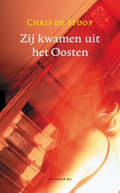 Zij kwamen uit het oosten, Chris de Stoop - Ebook - 9789023449478