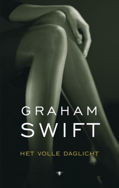 Het volle daglicht, Graham Swift - Ebook - 9789023449607