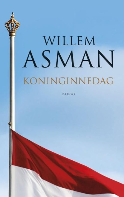Koninginnedag, Willem Asman - Ebook - 9789023450078