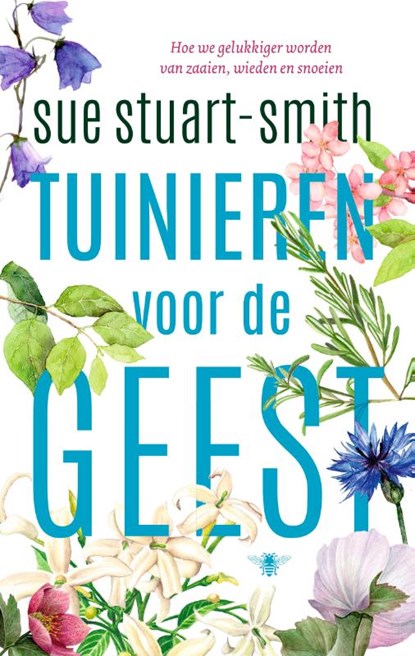 Tuinieren voor de geest, Sue Stuart-Smith - Paperback - 9789023450092