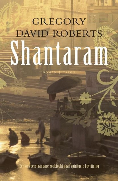 Shantaram, Gregory David Roberts - Ebook - 9789023450337