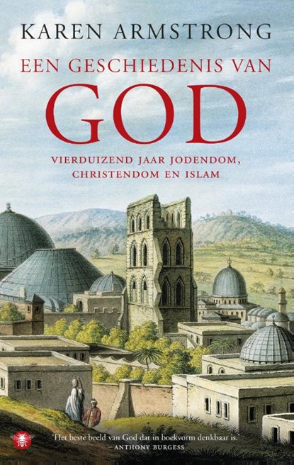 Een geschiedenis van God, ARMSTRONG, Karen - Paperback - 9789023454502