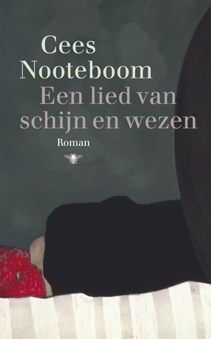 Een lied van schijn en wezen, Cees Nooteboom - Gebonden - 9789023455219