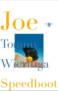 Joe Speedboot | Tommy Wieringa | 