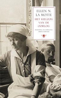Het kielzog van de oorlog | Ellen La Motte | 