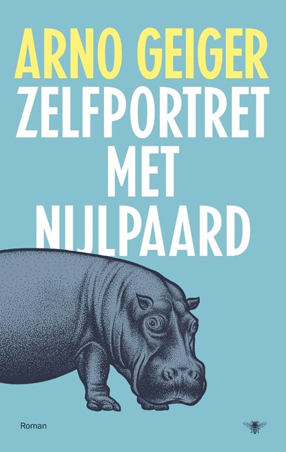 Zelfportret met nijlpaard, Arno Geiger - Ebook - 9789023455868