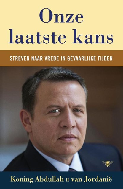 Onze laatste goede kans, Koning Abdullah - Paperback - 9789023458067