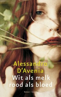 Wit als melk, rood als bloed | Alessandro d' Avenia | 