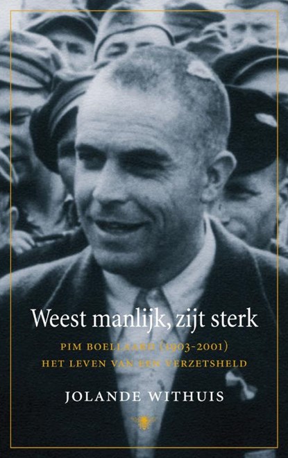 Weest manlijk, zijt sterk, Jolande Withuis - Paperback - 9789023459422