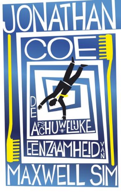 De afschuwelijke eenzaamheid van Maxwell Sim, COE, Jonathan - Paperback - 9789023459590