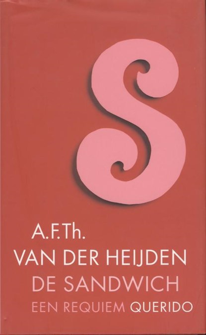 De sandwich, A.F.Th. van der Heijden - Gebonden - 9789023459675