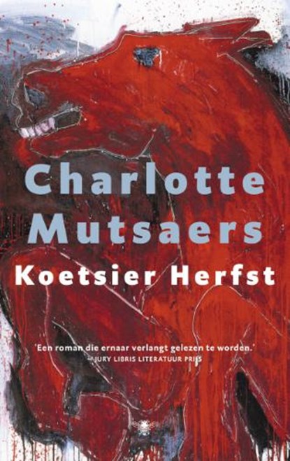 Koetsier Herfst, MUTSAERS, Charlotte - Paperback - 9789023459699
