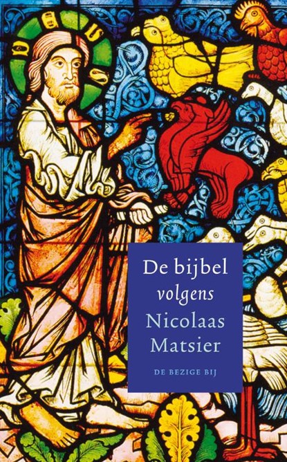 De bijbel volgens Nicolaas Matsier, Nicolaas Matsier - Paperback - 9789023462699