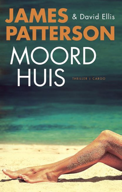 Moordhuis, James Patterson - Paperback - 9789023463566