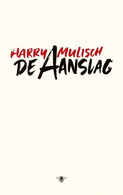 De aanslag, Harry Mulisch - Paperback - 9789023463726