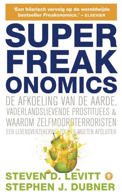 Superfreakonomics, Steven D. Levitt - Ebook - 9789023463979