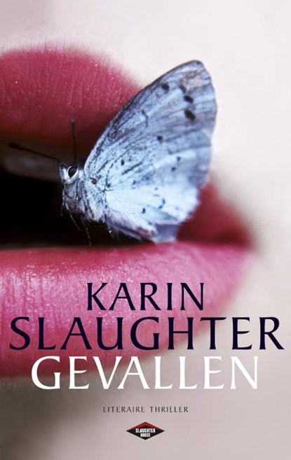 Gevallen, SLAUGHTER, Karin - Paperback - 9789023464501