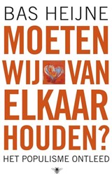 Moeten wij van elkaar houden - Bas Heijne - 9789023465928