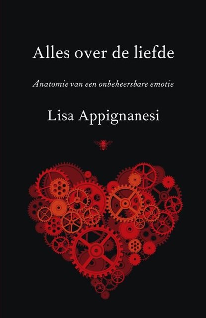 Alles over liefde, Lisa Appignanesi - Ebook - 9789023466888