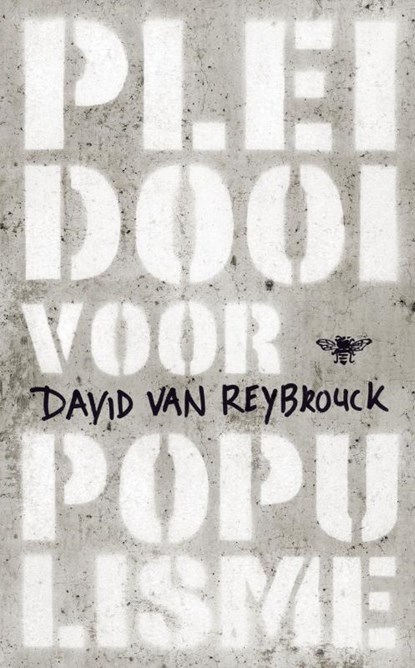 Pleidooi voor populisme, David Van Reybrouck - Paperback - 9789023467175
