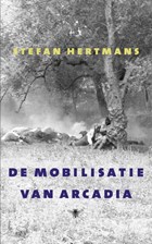 De mobilisatie van Arcadia | Stefan Hertmans | 