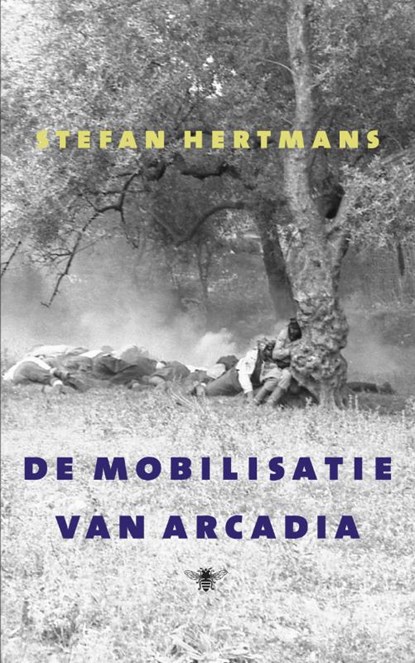 De mobilisatie van Arcadia, Stefan Hertmans - Paperback - 9789023467243