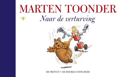 Naar de verturving, Marten Toonder - Gebonden - 9789023467540