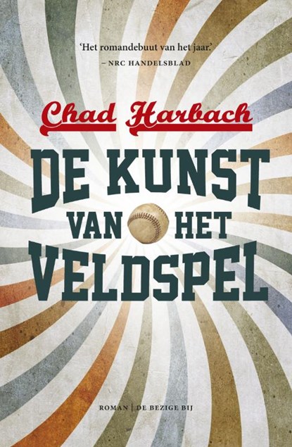 De kunst van het veldspel, Chad Harbach - Paperback - 9789023467564