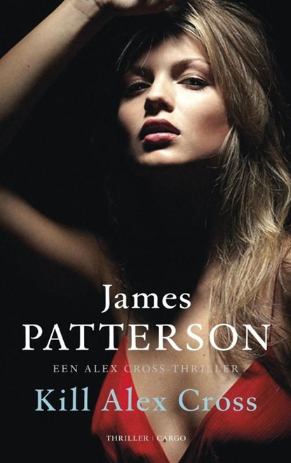 Kill Alex Cross, James Patterson - Ebook - 9789023468059