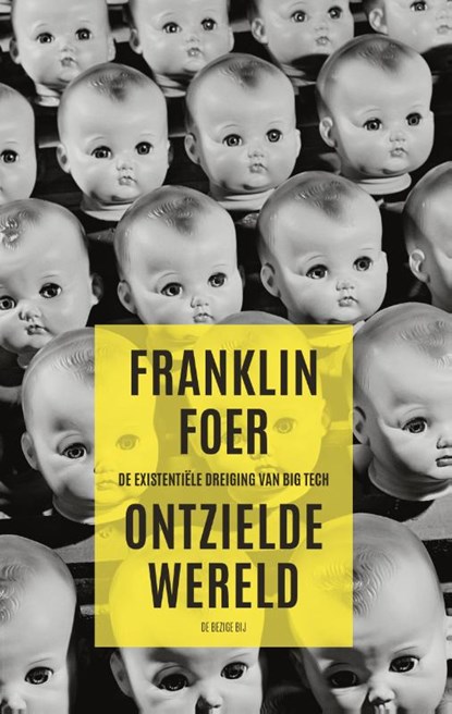 Ontzielde wereld, Franklin Foer - Paperback - 9789023468653