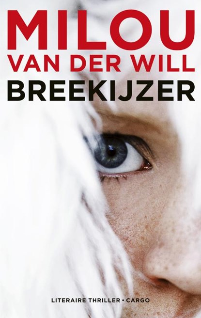 Breekijzer, Milou van der Will - Paperback - 9789023468851