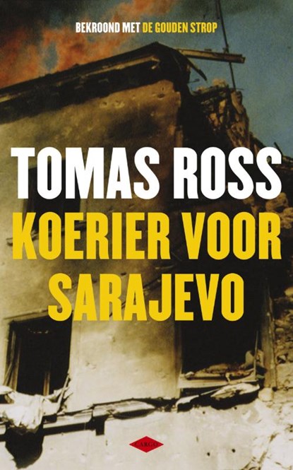 Koerier voor Sarajevo, ROSS, Tomas - Paperback - 9789023469360