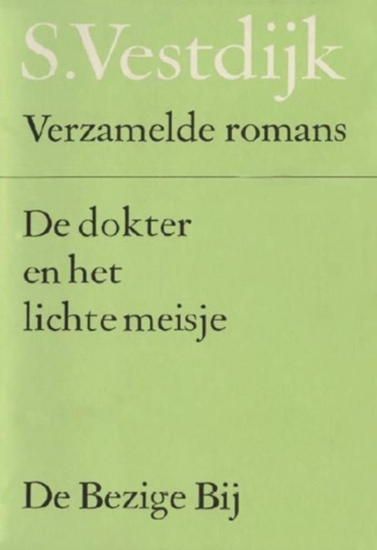 De dokter en het lichte meisje, Simon Vestdijk - Ebook - 9789023469537