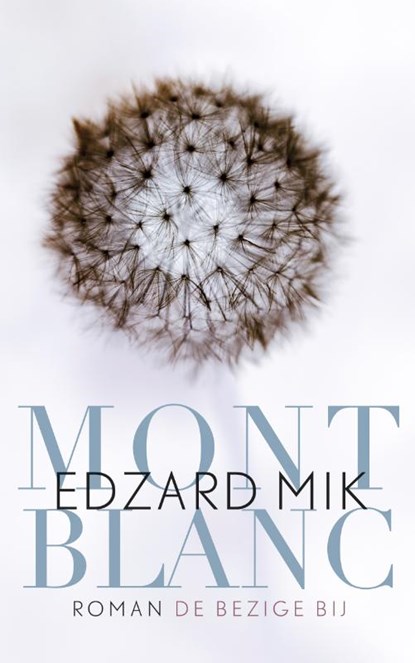 Mont Blanc, Edzard Mik - Paperback - 9789023469681