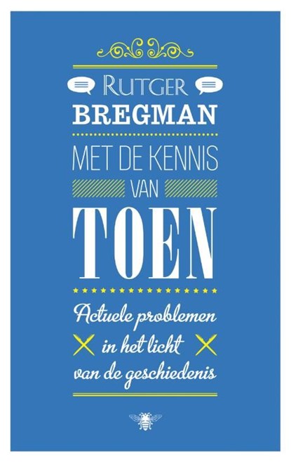 Met de kennis van toen, Rutger Bregman - Ebook - 9789023469971