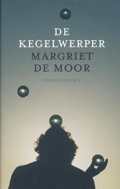 De kegelwerper, Margriet de Moor - Ebook - 9789023471462