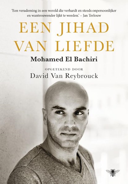 Een jihad van liefde, Mohamed El Bachiri ; David van Reybrouck - Paperback - 9789023471622