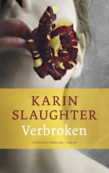 Verbroken, Karin Slaughter - Paperback - 9789023471851