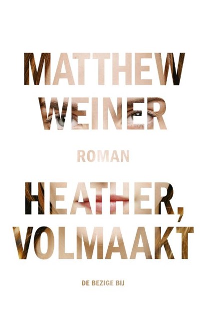 Heather, volmaakt, Matthew Weiner - Gebonden - 9789023472391