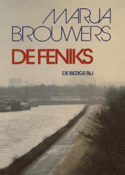 De Feniks, Marja Brouwers - Ebook - 9789023473411