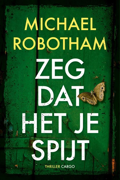 Zeg dat het je spijt, Michael Robotham - Ebook - 9789023473497