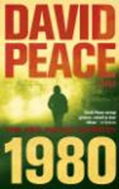 1980, David Peace - Paperback - 9789023474036