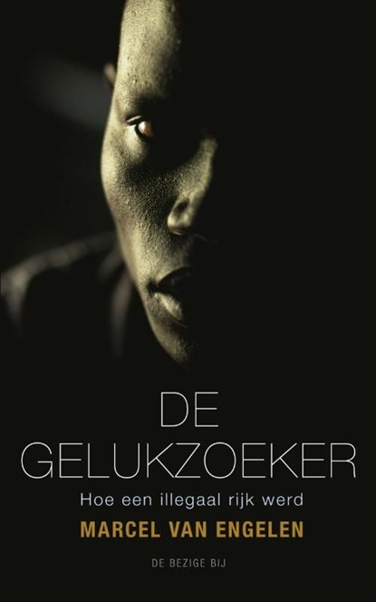 De gelukzoeker, Marcel van Engelen - Ebook - 9789023474449