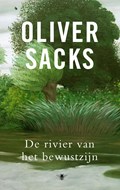 De rivier van het bewustzijn | Oliver Sacks | 