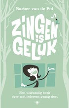 Zingen is geluk | Barber van de Pol | 